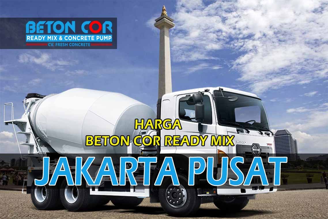 harga beton cor ready mix jakarta pusat